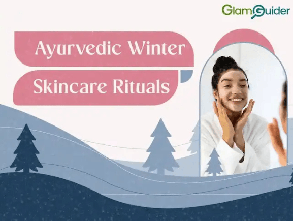 10 Ayurvedic Winter Skincare Rituals for Radiant Skin