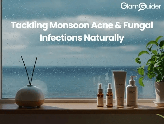 Monsoon Skincare: Natural Fixes for Acne & Fungal Flare-Ups