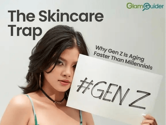The Skincare Trap: Why Gen Z Is Aging Faster Than Millennials