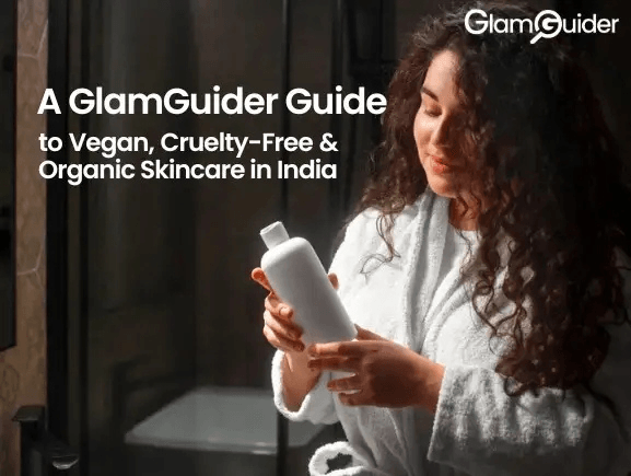 The GlamGuider Guide to Honest Skincare Labels in India
