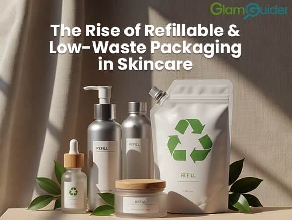 Low-Waste Packaging, zero waste skincare, skin care products, eco friendly innovations, skincare brands, sustainable packaging innovations