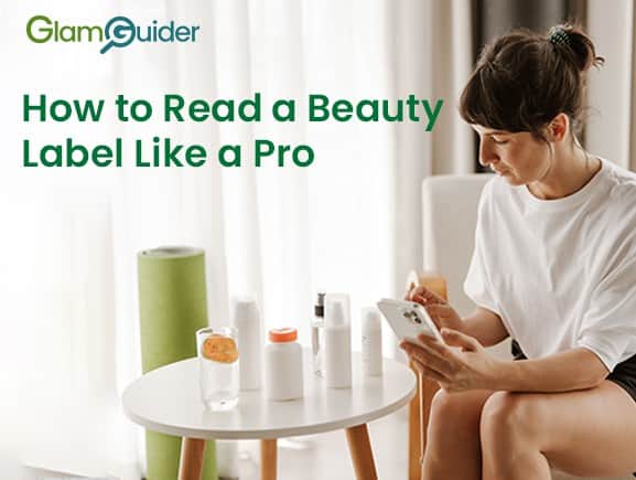 How to Read a Beauty Label Like a Pro