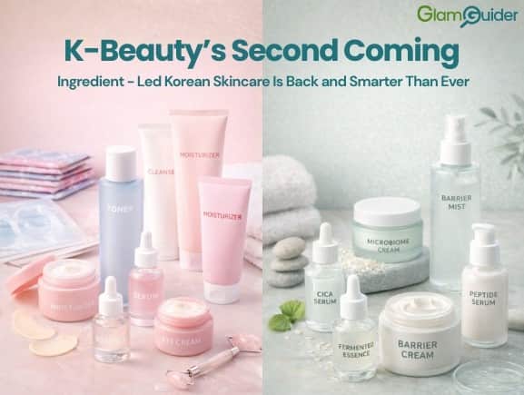 K-Beauty’s Second Coming: Ingredient-Led Korean Skincare Is Back and Smarter Than Ever