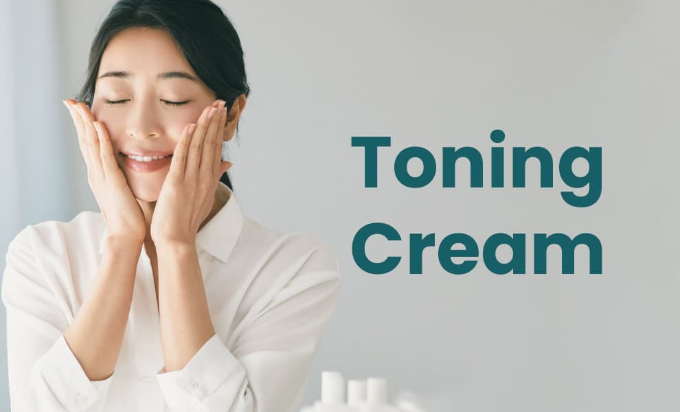 Toning Creams, Skin toning cream, Brightening toning cream, Hydrating toning cream, 