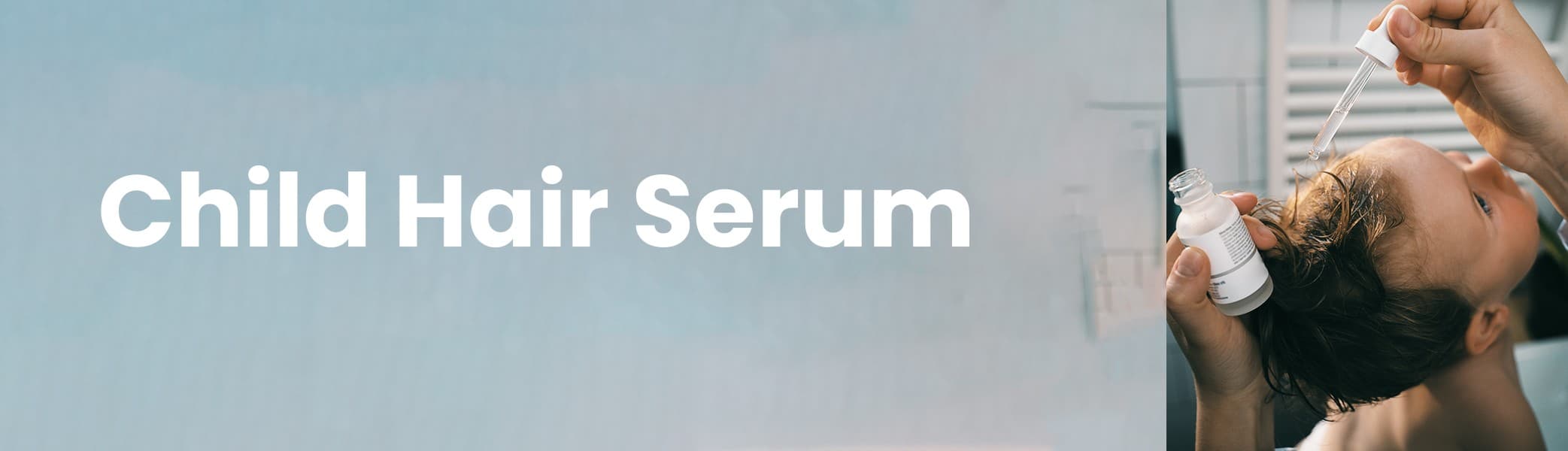Kids hair serum, Gentle child hair serum, Nourishing baby hair serum, Soft hair care serum, Natural kids hair serum
