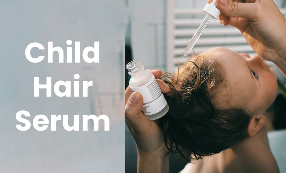 Kids hair serum, Gentle child hair serum, Nourishing baby hair serum, Soft hair care serum, Natural kids hair serum