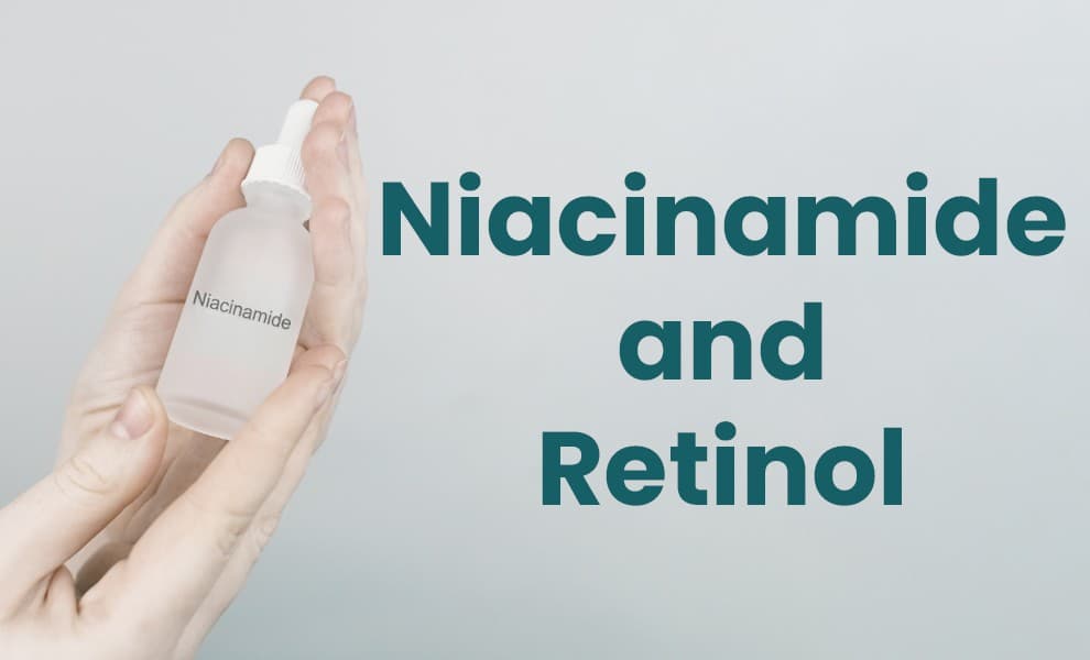 Niacinamide & Retinol, Niacinamide serum, Niacinamide moisturizer
