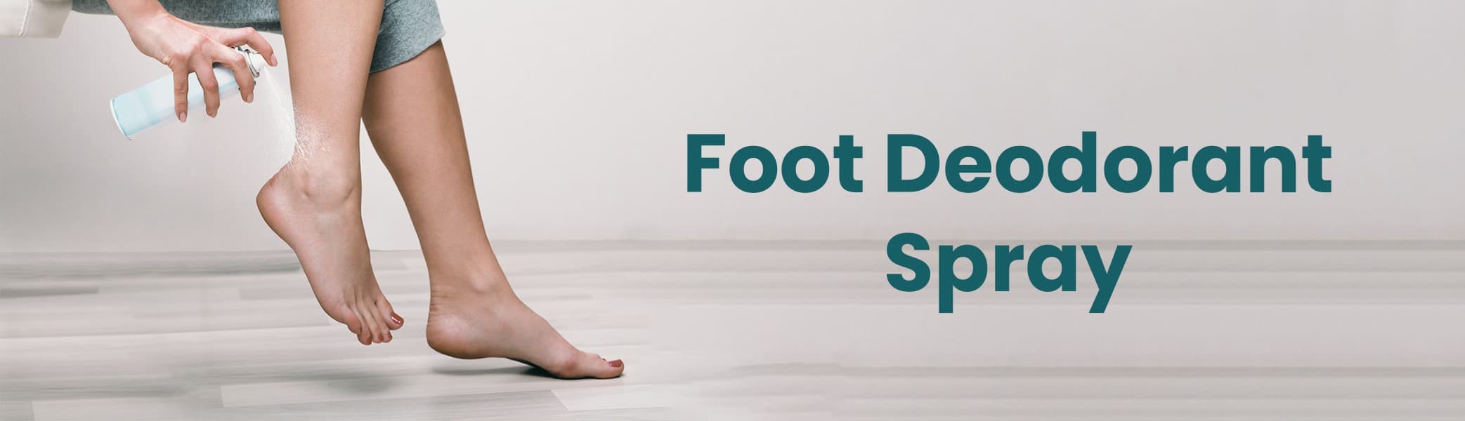 Foot deodorant spray bottle, Person spraying foot deodorant, Foot spray for freshness, Deodorant spray for feet, Foot care freshness spray